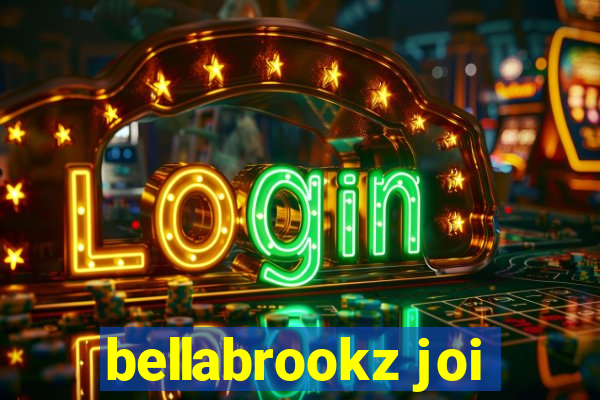 bellabrookz joi